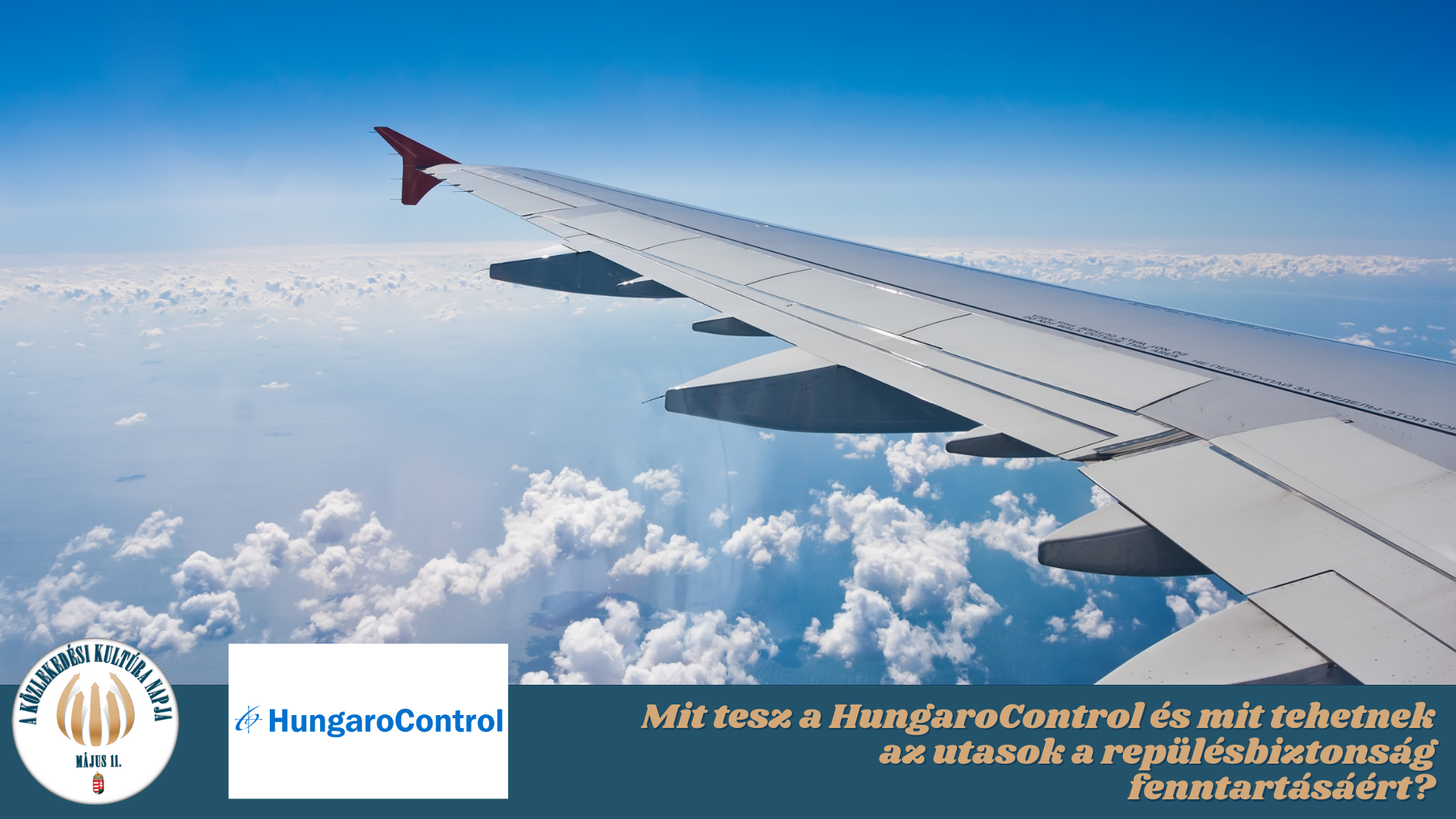 Mit tesz a HungaroControl és mit tehetnek az utasok a repülésbiztonság fenntartásáért?