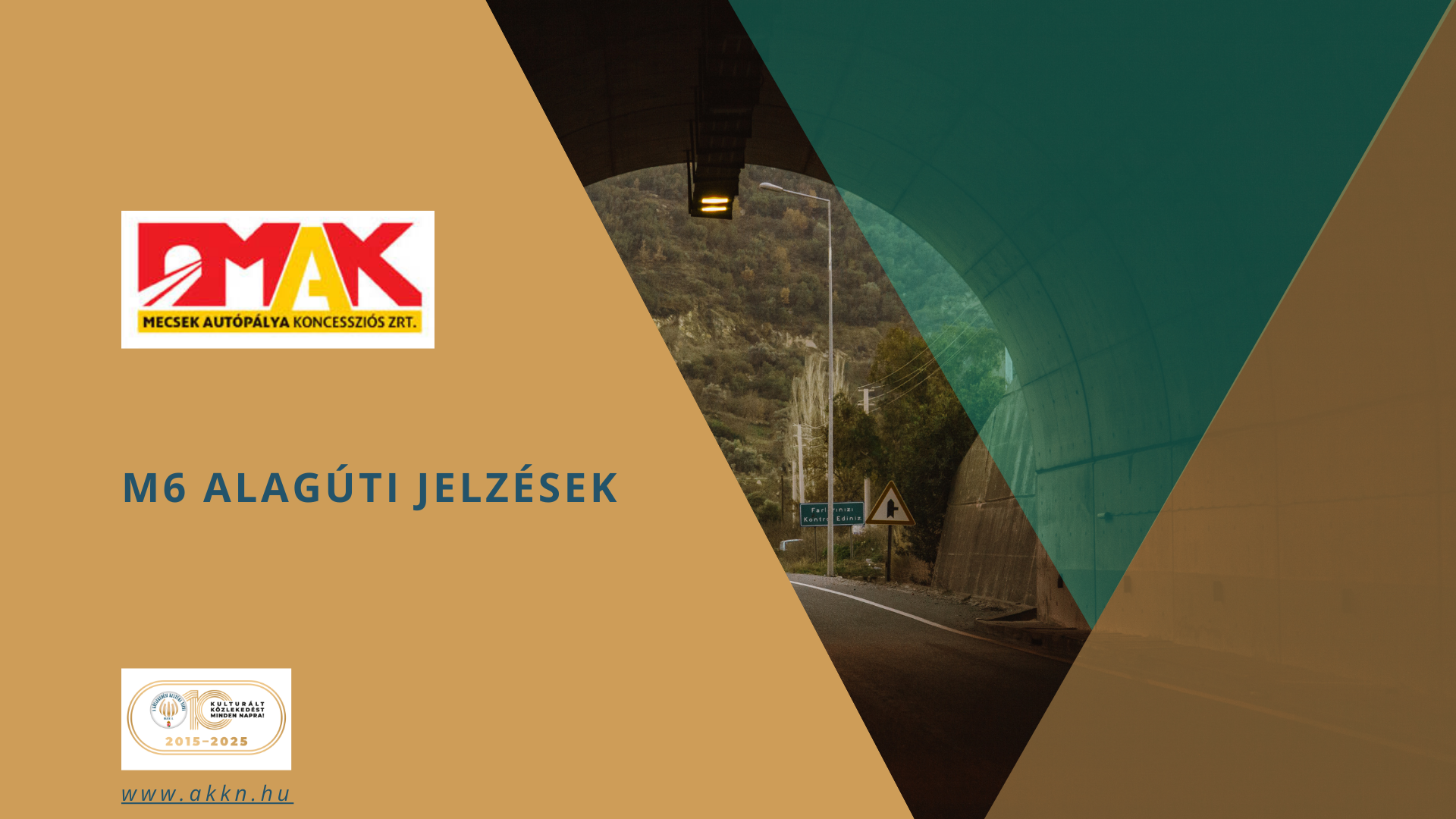 M6 alagúti jelzések – MAK Zrt.