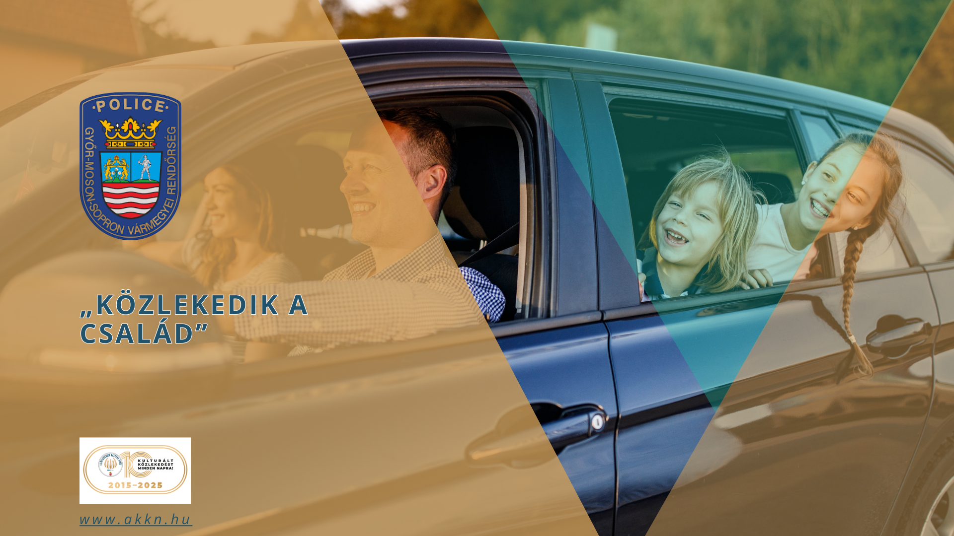 „Közlekedik a család” – Győr-Moson-Sopron Vármegyei Rendőr-főkapitányság