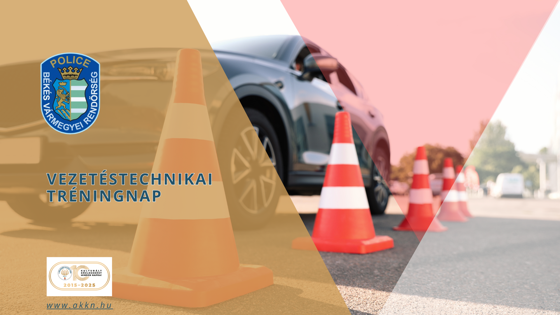 Vezetéstechnikai tréningnap – Békés Vármegyei Rendőr-főkapitányság