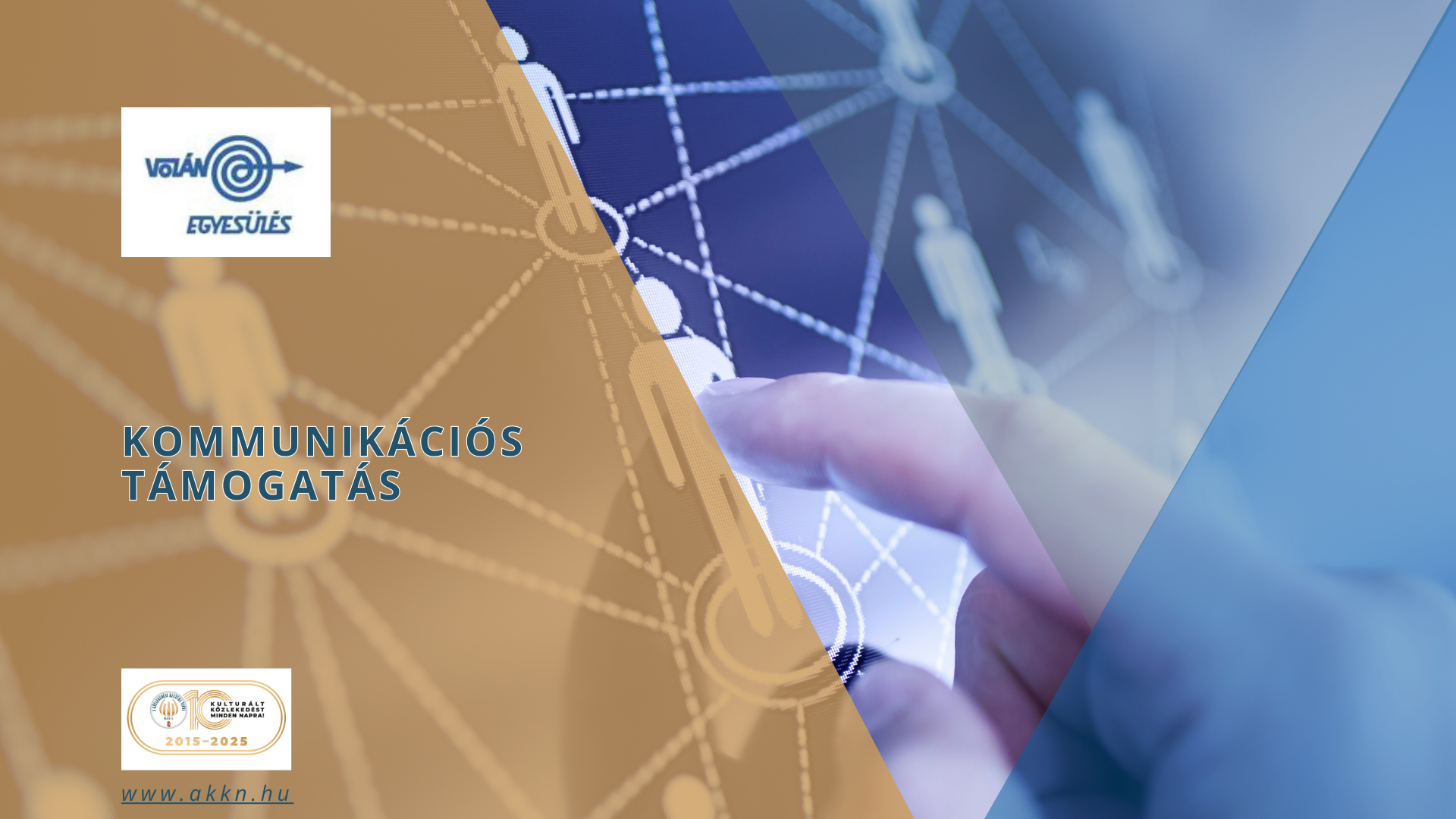 Kommunikációs támogatás – VOLÁN Egyesülés