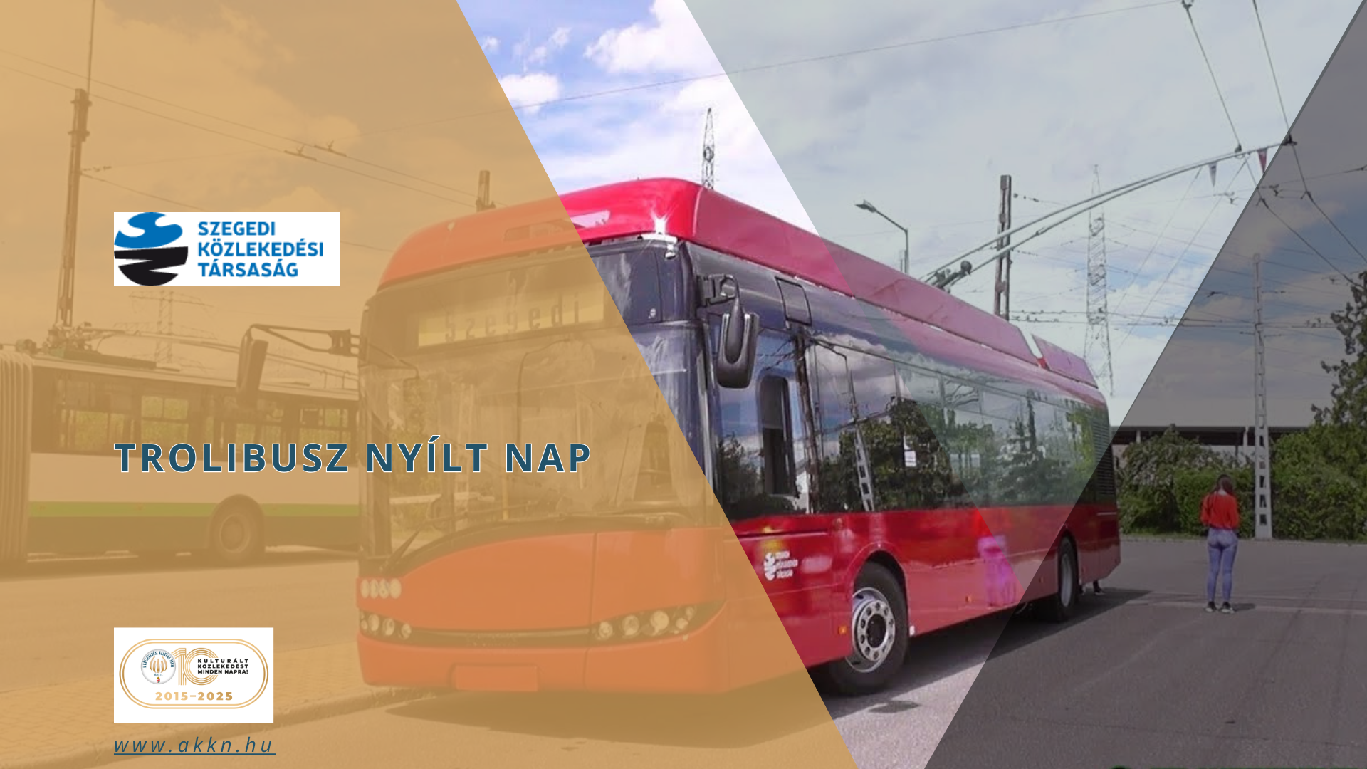 Trolibusz Nyílt Nap – Szegedi Közlekedési Társaság