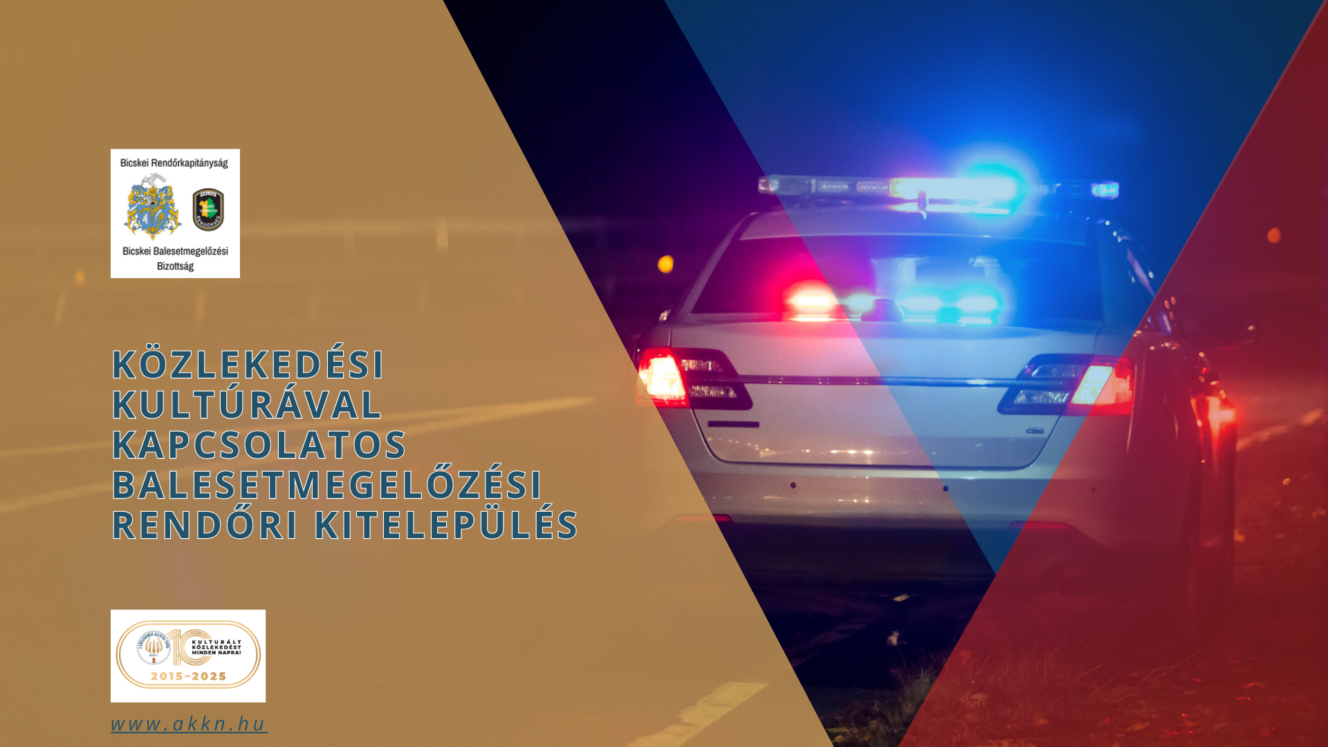 Közlekedési Kultúrával kapcsolatosbalesetmegelőzési rendőri kitelepülés – Bicskei Rendőrkapitányság Bicskei Balesetmegelőzési Bizottság