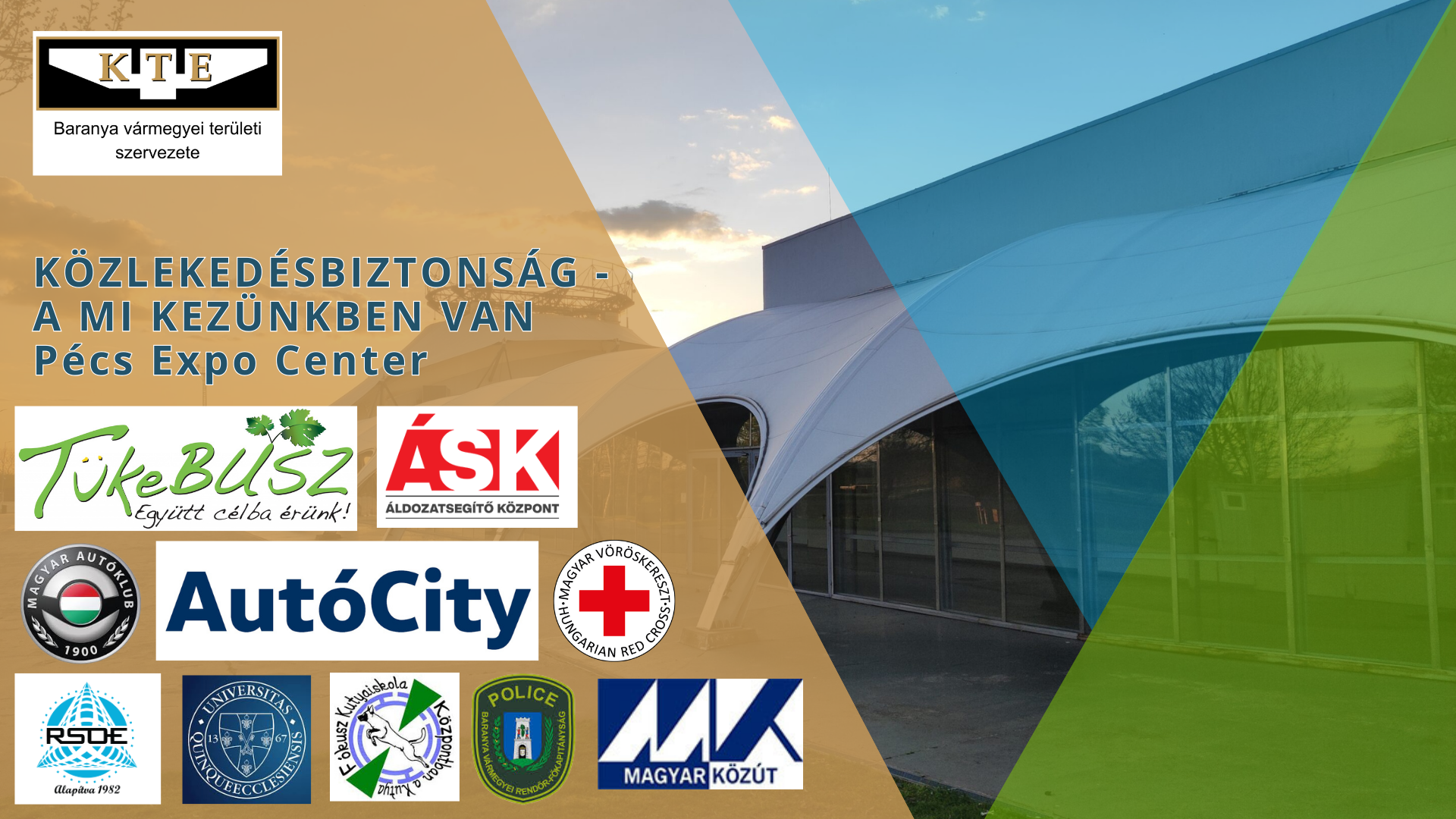 Közlekedésbiztonság-a mi kezünkben van – KTE Baranya megyei Területi Szervezet