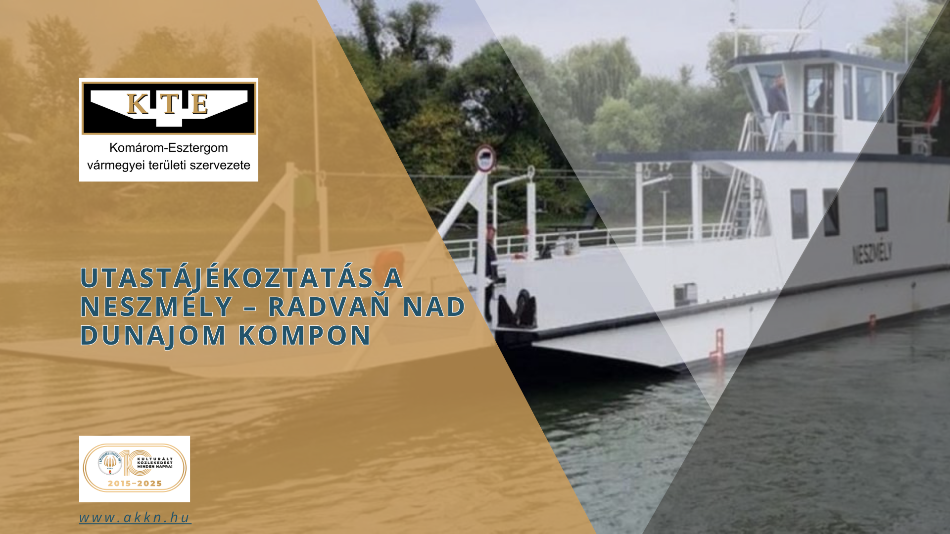 Utastájékoztatás a Neszmély-Radvan nad Dunajom kompon