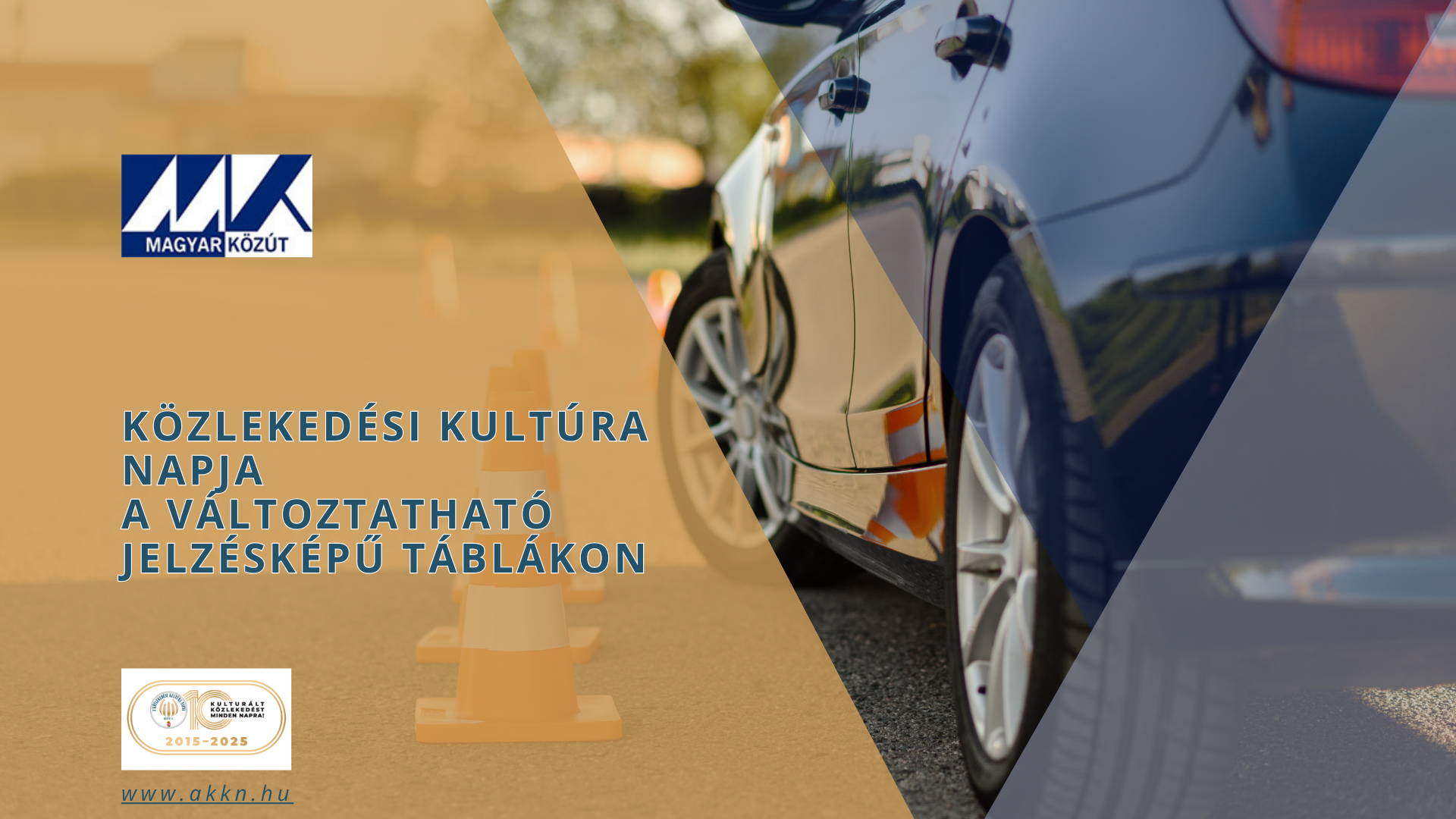 Közlekedési Kultúra Napja a változtatható jelzésképű táblákon – Magyar Közút Nzrt.