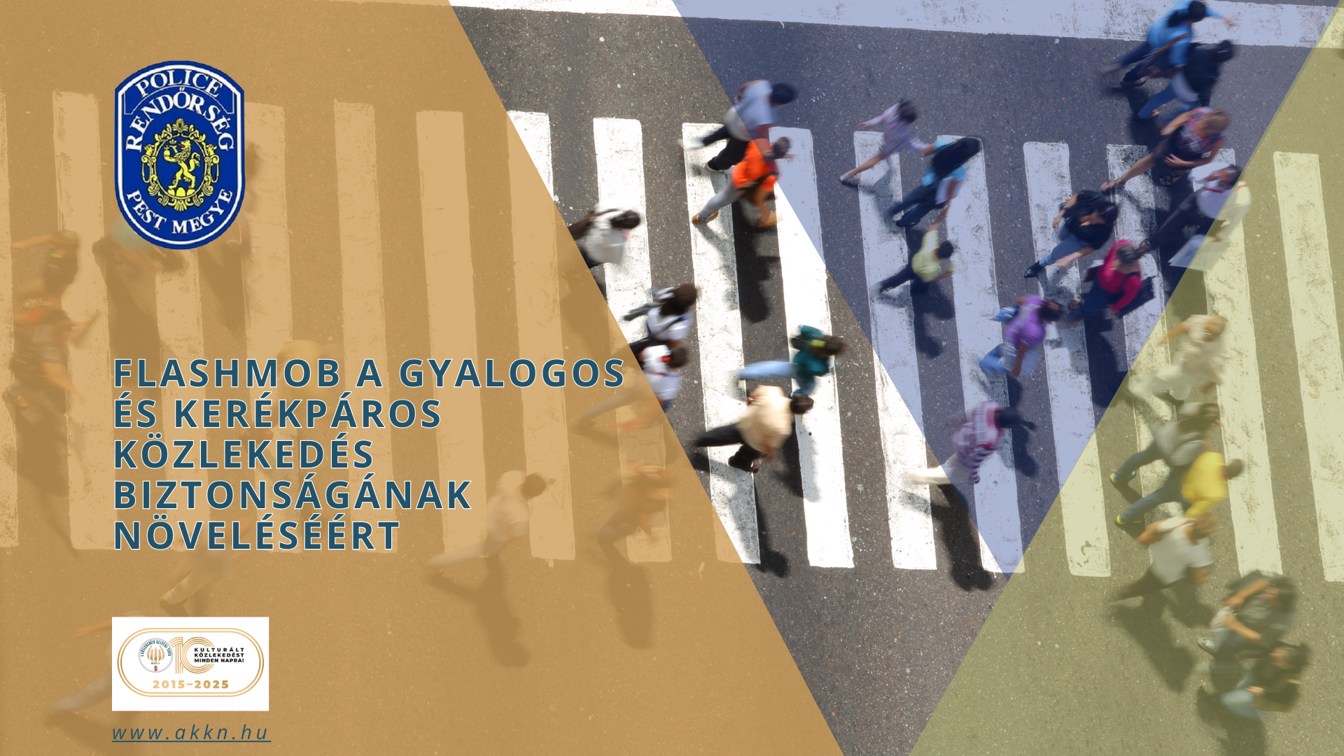„Flashmob a gyalogos és kerékpáros közlekedésbiztonságának növeléséért” – Pest Vármegyei Rendőr-főkapitányság