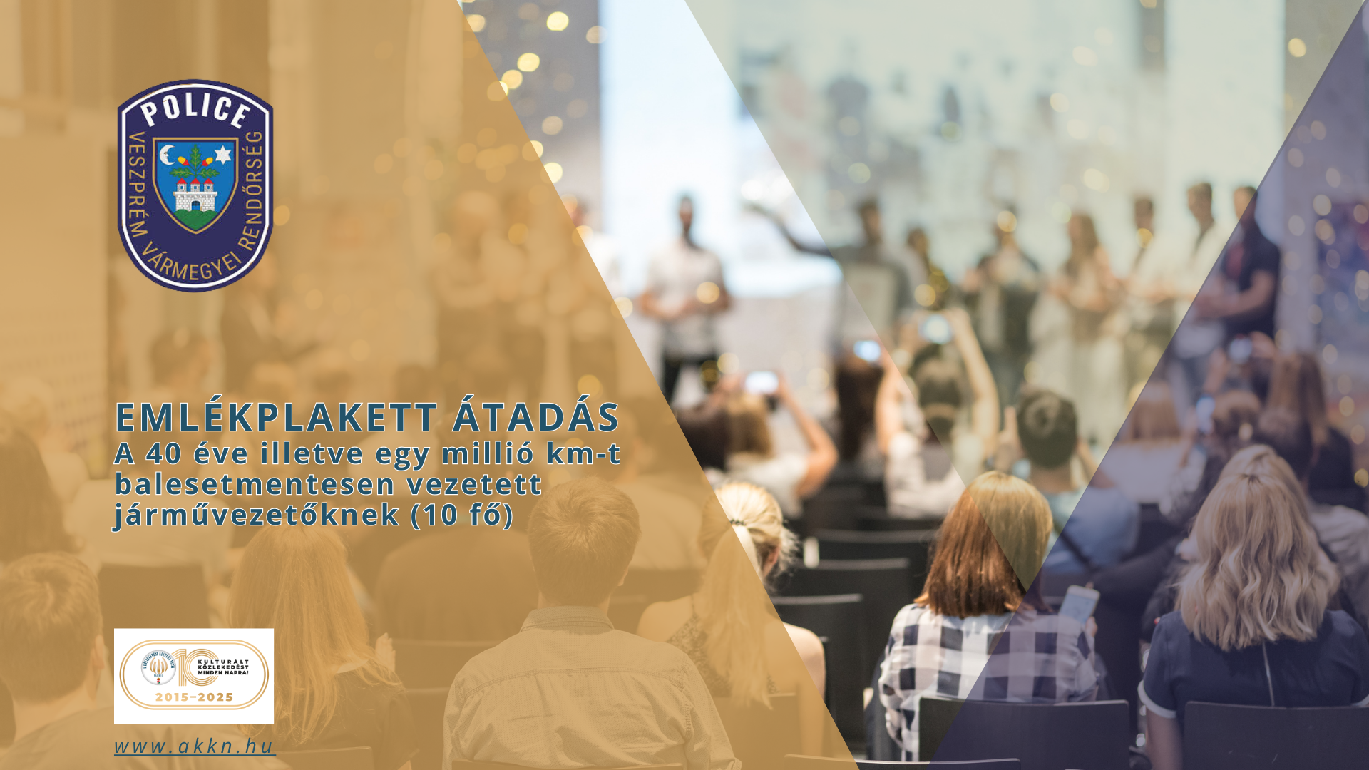 Emlékplakett átadás – Veszprém Vármegyei Rendőr-főkapitányság