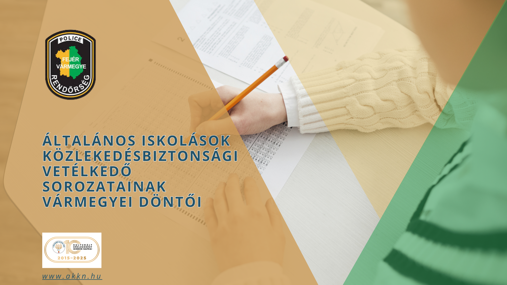 Általános iskolások közlekedésbiztonságivetélkedő sorozatainak vármegyei döntői – Fejér VMRFK – Fejér Vármegyei Balesetmegelőzési Bizottság (Fejér VMBB)