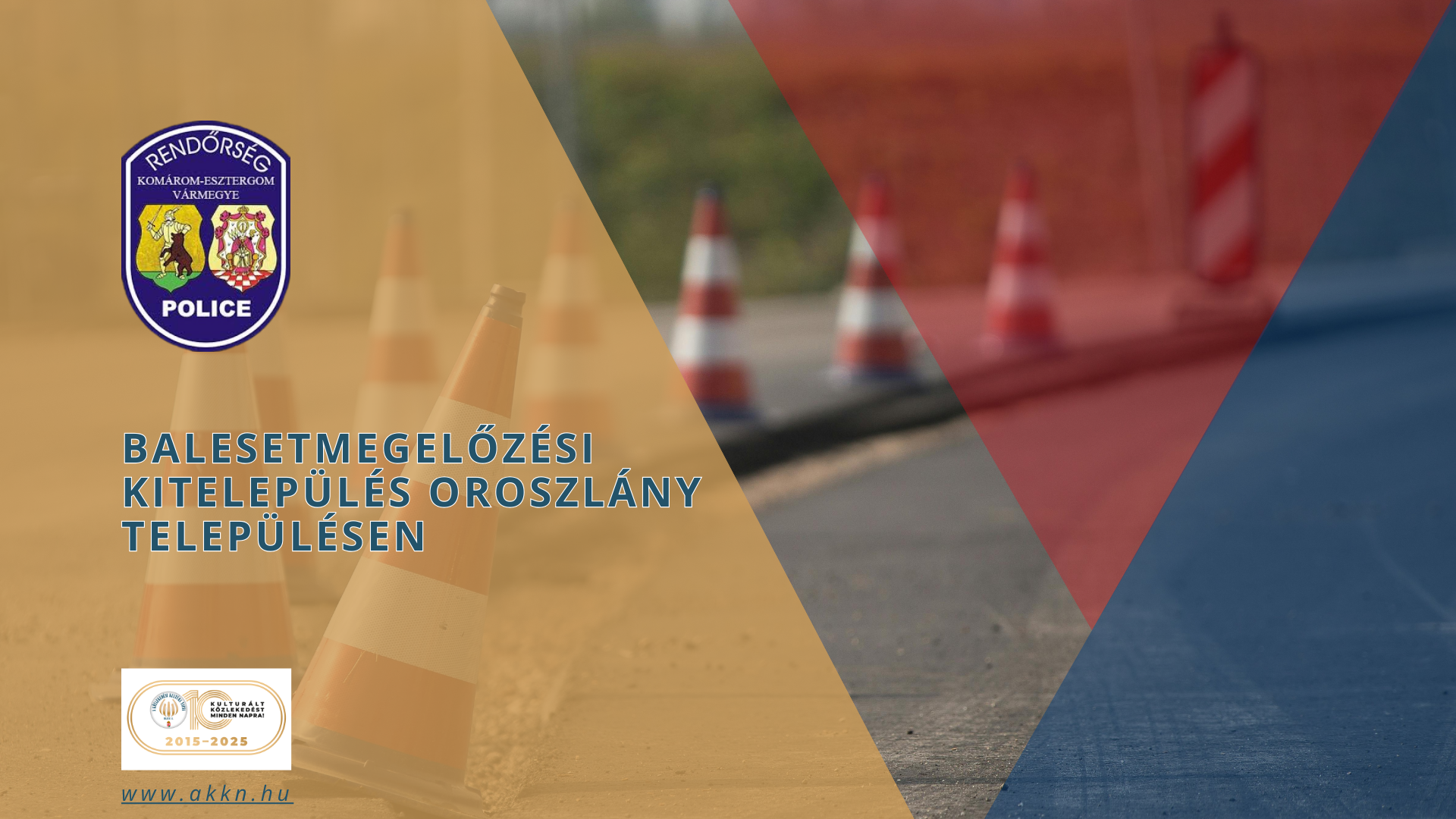 Balesetmegelőzési kitelepülés Oroszlány településen