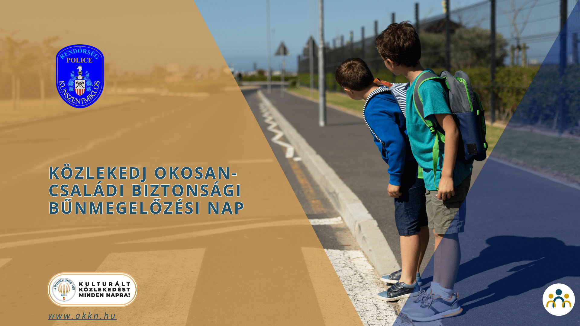 Közlekedj okosan- Családi biztonsági bűnmegelőzési Nap